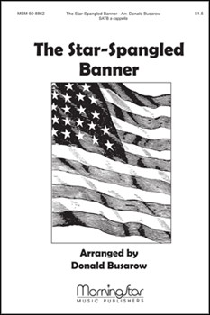 Star Spangled Banner by Busarow Donald for SATB a cappella