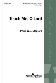 Teach Me O Lord by Stopford Philip W J for SATB