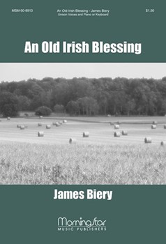 Old Irish Blessing by Biery James for Unison