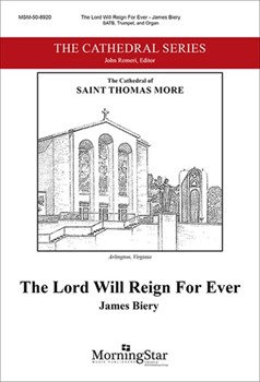 Lord Will Reign For Ever by Biery James for SATB