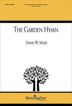 Garden Hymn by Music David W. American folk hymn for SATB and Piano