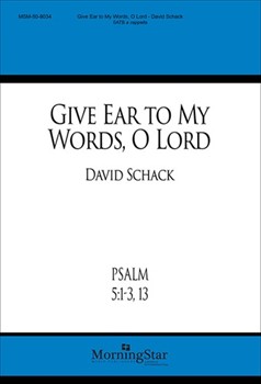 Give Ear to My Words, O Lord