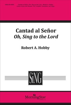 Cantad Al Senor by Hobby Robert A for Unison Voices Descant Congregation
