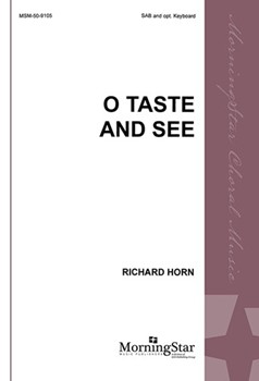 O Taste and See