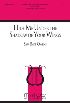 Hide Me Under the Shadow of Your Wings
