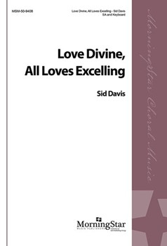 Love Divine All Loves Excelling by Davis Sid Wesley Charles for 2-Part Treble