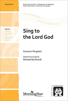 Sing to the Lord God