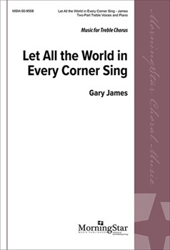 Let All the World in Every Corner Sing