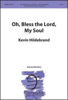 O Bless The Lord My Soul by Hildebrand Kevin for TB