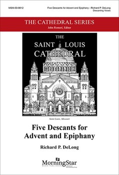 5 Descants For Advent & Epiphany by DeLong Richard for Descanting Voices