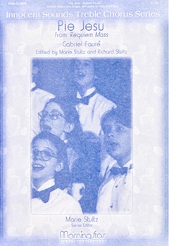 Pie Jesu by Stultz Marie - Faure Gabriel - for Unison