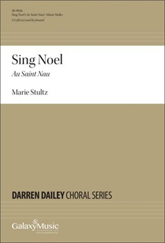 Sing Noel by Stultz Marie for 2-Part or SSA