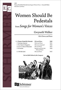 Women Should Be Pedestals by Walker Gwyneth Swenson May for SSA/SSAA (SSA)