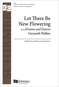 Dreams and Dances: 3. Let There Be New Flowering