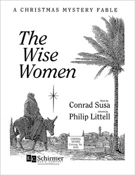 Wise Women The by Susa Conrad Littell Philip for Church Opera in One Act