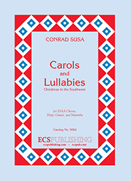 Carols & Lullabies by Susa Conrad for SSAA