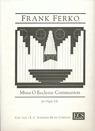 Missa O Ecclesia: Comunion by Ferko Frank for Organ Solo