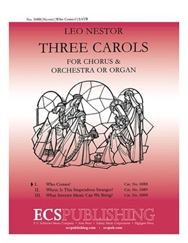 Three Carols: 1. Who Comes? (Choral Score)