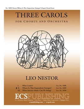 Three Carols: 2. Where Is This Stupendous Stranger?