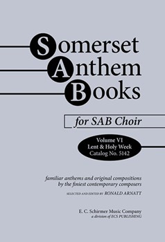 Somerset Anthem Books, Volume VI (Lent & Holy Week)