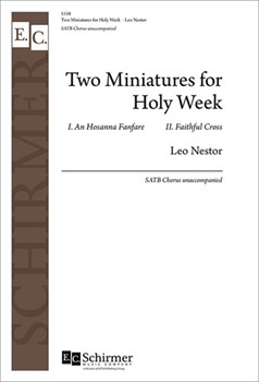 Two Miniatures for Holy Week by Nestor Leo for SATB