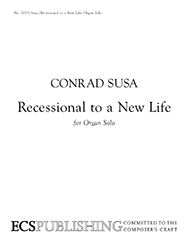 Recessional To A New Life by Susa Conrad for Organ Solo