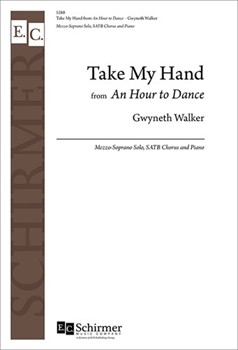 Take My Hand by Walker Gwyneth Adair Virginia for SATB