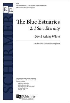 I Saw Eternity by White David Ashley Bogan Louise for SATB