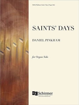 Saints' Days by Pinkham Daniel for Organ