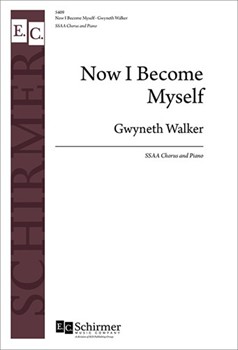 Now I Become Myself by Walker Gwyneth Sarton May for SSAA
