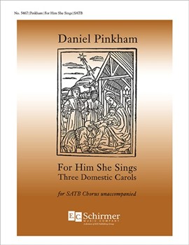 For Him She Sings: Three Domestic Carols