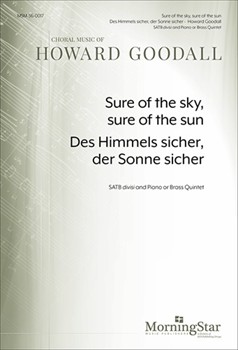 Sure of the sky, sure of the sun/Des Himmels sicher, der Sonne sicher (Choral Score)