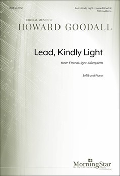 Hymn: Lead, kindly light from Eternal Light: A Requiem