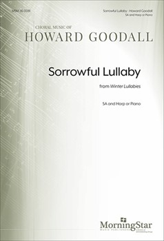 Sorrowful Lullaby from Winter Lullabies (Choral Score)