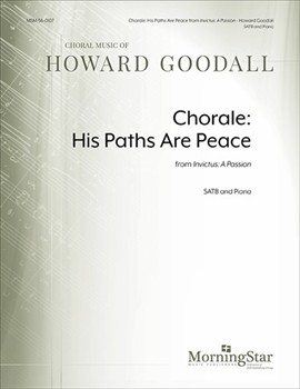 Chorale: His Paths Are Peace from Invictus: A Passion