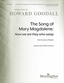 The Song of Mary Magdalene: Now we are they who weep from Invictus: A Passion