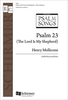 Psalm 23 (The Lord Is My Shepherd) by Mollicone Henry for SATB