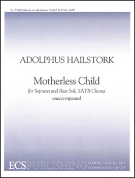 Motherless Child by Hailstork Adolphus - Hailstork Adolphus - for SB soli and SATB