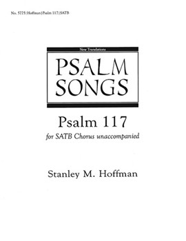Psalm 117 by Hoffman Stanley for SATB a cappella