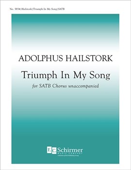 Triumph In My Song by Hailstork Adolphus Wheatly Phyllis for SAATB