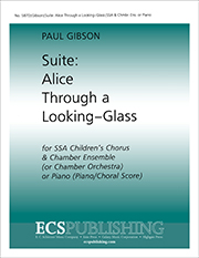 Alice Through A Looking Glass by Gibson Paul for SSA/SSAA or Three-Part Women's Voices (SSA Children or Women)