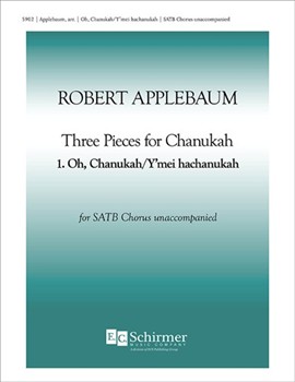 Oh Chanukah/y'mei Hachanukah by Applebaum Robert for SATB a cappella