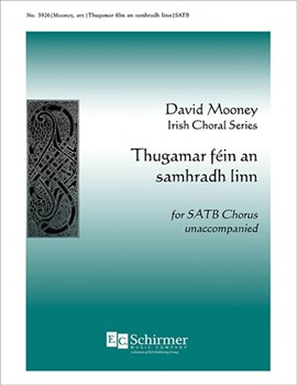Thugamar Fein An Samhradh Linn by Mooney David - Mooney David - for SATB
