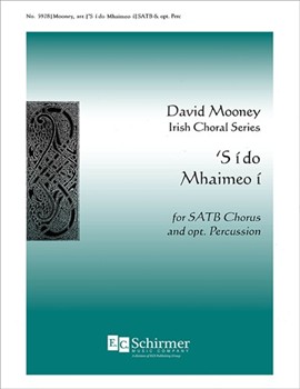 S I Do Mhaimeo I by Mooney David - Mooney David - for SATB