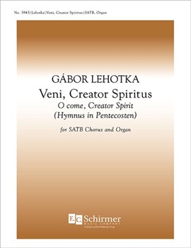 Veni Creator Spiritus by Lehotka Gabor for SATB