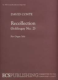 Recollection Soliloquy #2 by Conte David for Organ Solo