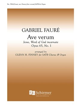 Ave Verum by Faure Gabriel - Finney Glenn H. - for SATB