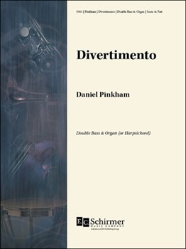 Divertimento by Pinkham Daniel for Bass/Organ
