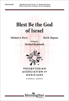 Blest Be The God Of Israel by Burkhardt Michael for SATB or Unison Voices Optional Congregation
