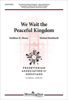 We Wait the Peaceful Kingdom by Burkhardt Michael - Burkhardt Michael - for SATB